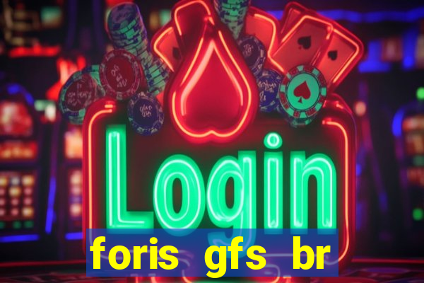 foris gfs br instituicao de pagamento ltda